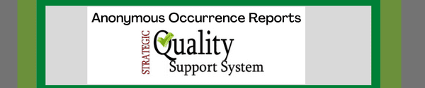A green banner with the words " occurence report quality support system."